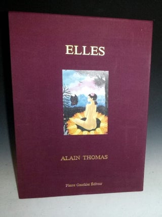 Item #016667 Elles (Signed, Limited to 1000 copies). Alain Thomas