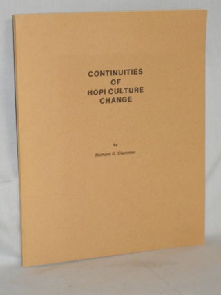 Item #016925 Continuities of Hopi Culture Change. Richard O. Clemmer