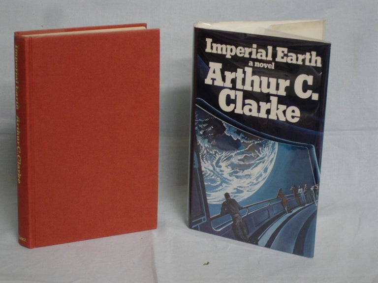 Item #017245 Imperial Earth, a Fantasy of Love and Discord. Arthur C. Clarke.