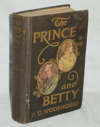 Item #017272 The Prince and Betty. P. G. Wodehouse