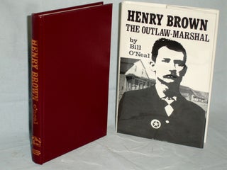 Henry Brown, the Outlaw Marshal