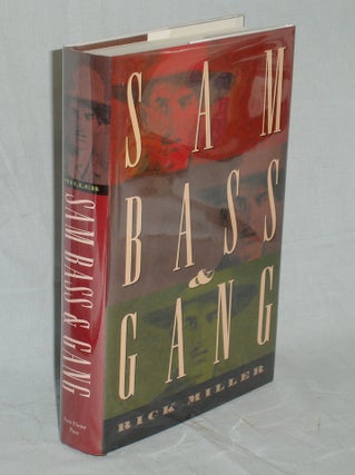 Item #017330 Sam Bass & Gang. Rick Miller