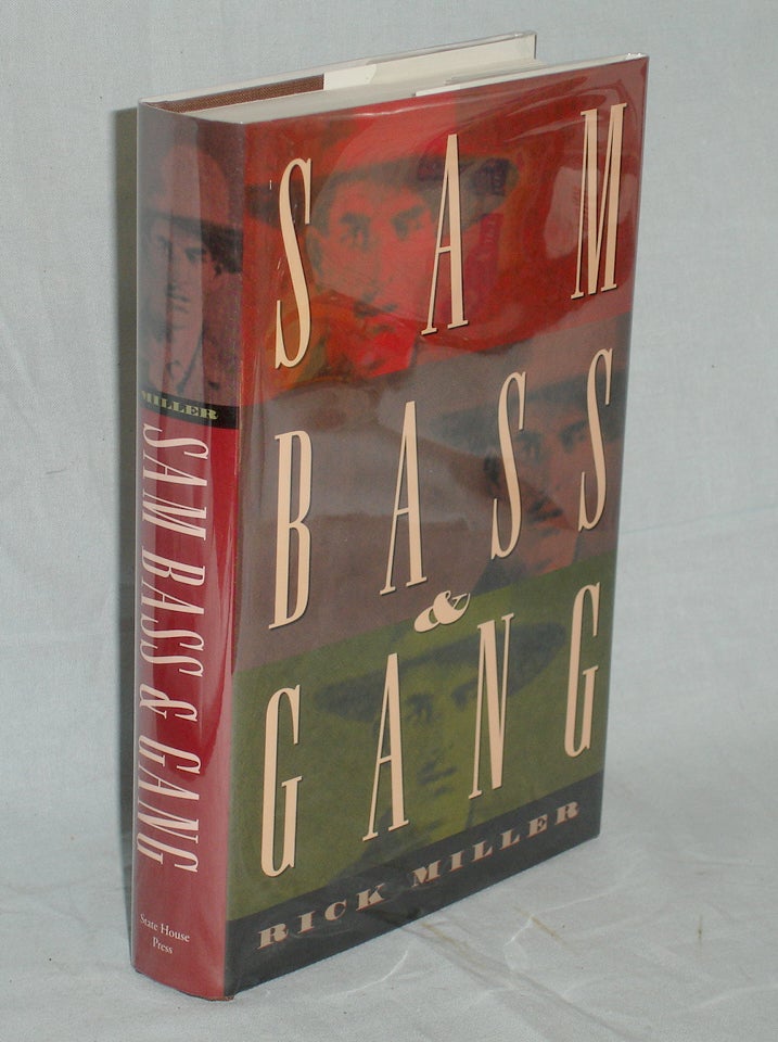 Item #017330 Sam Bass & Gang. Rick Miller.