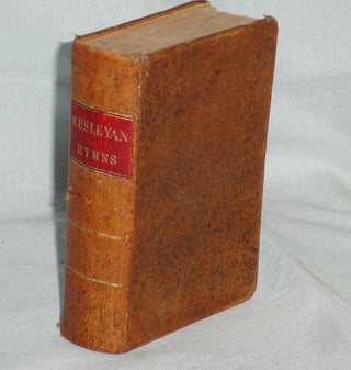 Item #017344 A Collection of Hymns, for the Use of the Wesleyan Methodist Connection of America....