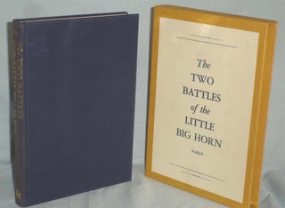 Item #017348 The Two Battles of the Little Big Horn. John M. Carroll