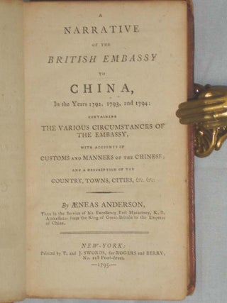 A Narrative of the British Embassy to China, in the Years 1792, 1793 and 1794