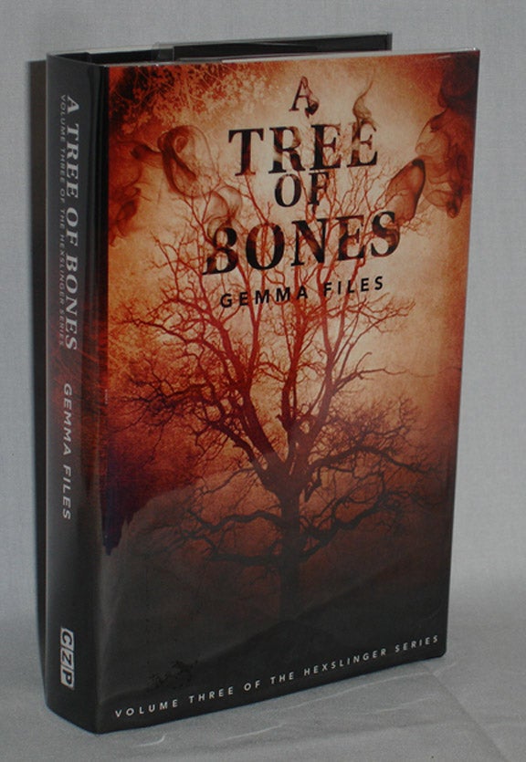 Item #017956 A Tree of Bones [Volume Three of the Hexslinger Series]. Gemma Files.