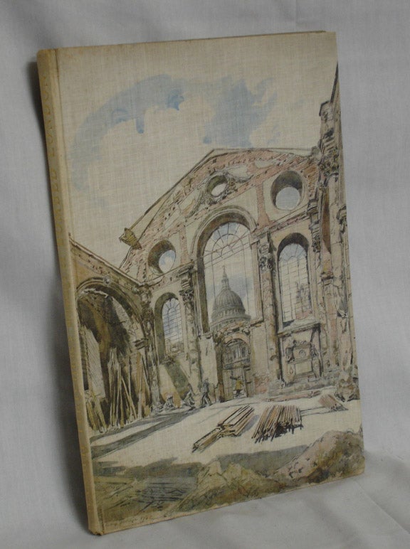 Item #018070 Bombed London: a Collection of Thirty-Eight Drawings of Historica Buildings Damaged During the Bombing of London in the Second World War, 1939-1945. Hanslip Fletcher, Sir A. E. Richardson.