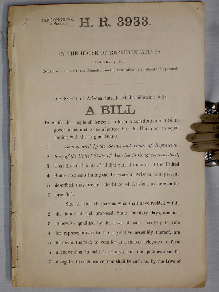 Item #018124 A Bill to Enable the People of Arizona to Form a Constitution. U S. 51st Congress. 1st Session, House. U. S. Congress. Committee on Territories.
