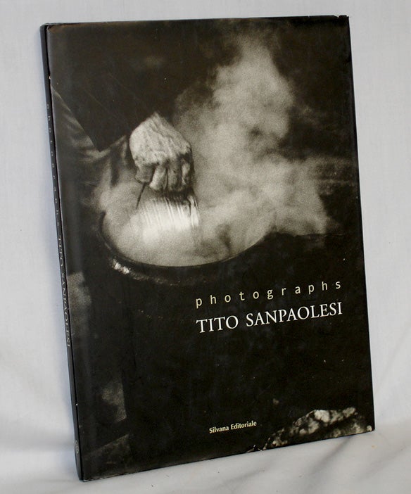 Item #018209 Tito Sanpaolesi : Photographs (boldly Signed on Half Title page). Tito Sanpaolesi.