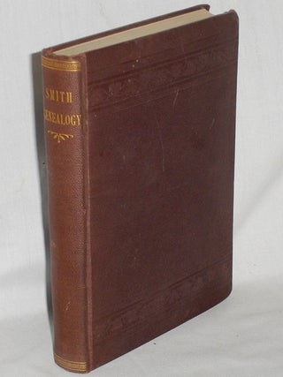 Item #018226 A Complete Genealogy of the Descendents of Matthew Smith of East Haddam, Conn., With...