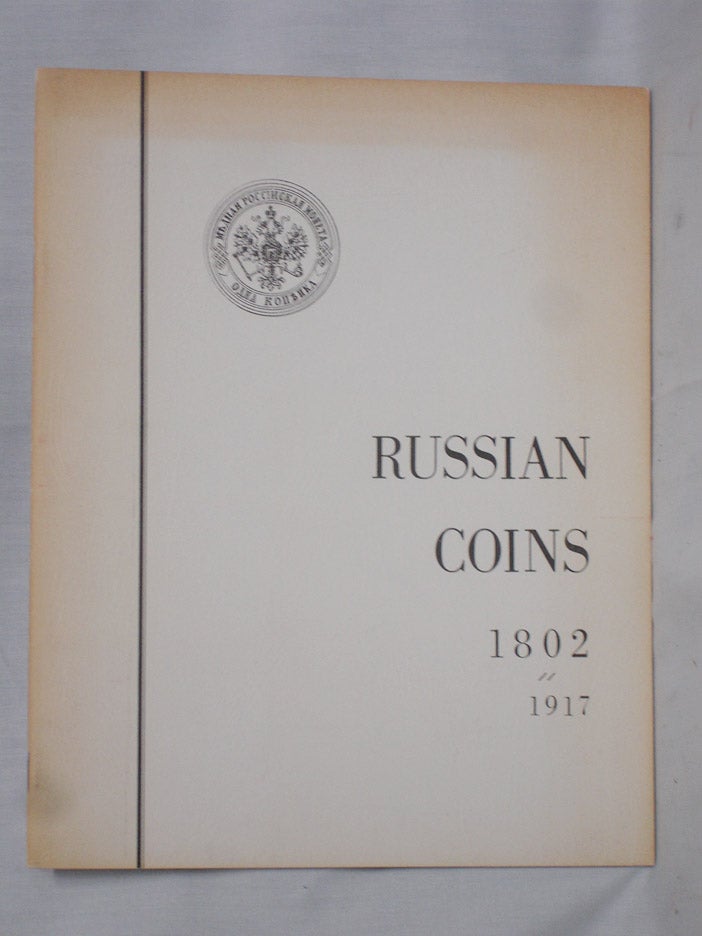 Item #018264 Russian Coins, 1802-1917; Guidebook of Coin Types Struck for Circulation, Commemoration and Presentation. Vsevolod Arefiev.