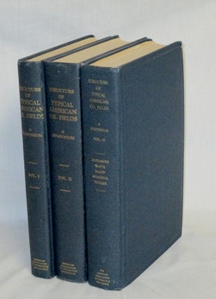 Item #018565 Structure of Typical American Oil Fields (3 Vol set). Sidney Powers, J P. D. Hull, J...