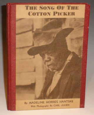 Item #018737 The Song of the Cotton Picker. Madeline Horres with Hantske, Carl Julien