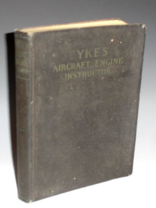 Item #018773 Dyke's Aircraft Engine Instructor. A. l Dyke