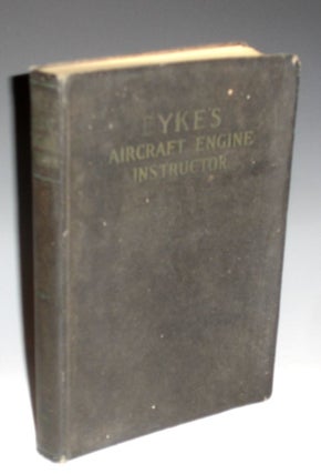 Item #018773 Dyke's Aircraft Engine Instructor. A. l. Dyke