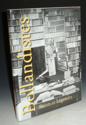 Item #018812 Bollandistres, Saints et Legendes; Quatre Siecles De Recherche. Robert Godding
