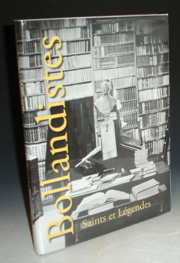 Item #018812 Bollandistres, Saints et Legendes; Quatre Siecles De Recherche. Robert Godding.