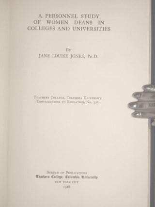 A Personal Study of Women Deans in Colleges and Universities