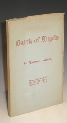 Item #018941 Battle of Angels [Author's First book]. Tennessee Williams