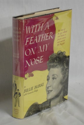 Item #019026 With a Feather on My Nose. Billie Burke