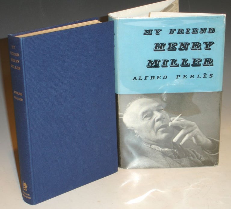 Item #019074 My Friend Henry Miller. Alfred Perles, Henry Miller.