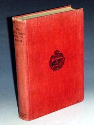 Item #019154 The Tank Corps book of Honour. Major R. F G. Maurice