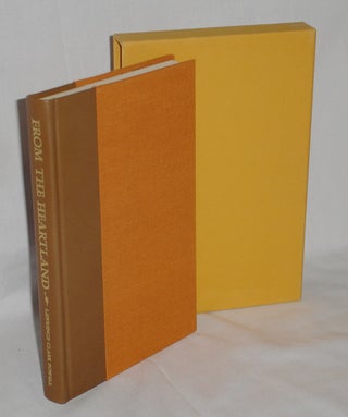 Item #019294 From the Heartland, Profiles of People and Places of the Southwest and Beyond....