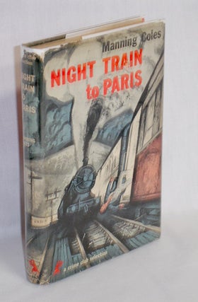 Item #019314 Night Train to Paris. Manning Coles, pseud