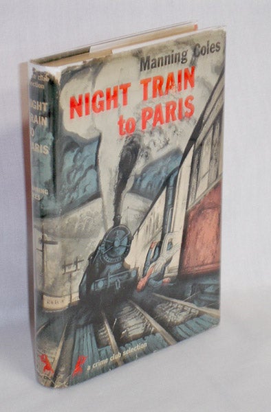 Item #019314 Night Train to Paris. Manning Coles, pseud.