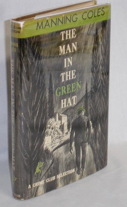 Item #019318 The Man in the Green Hat. Manning Coles, pseud
