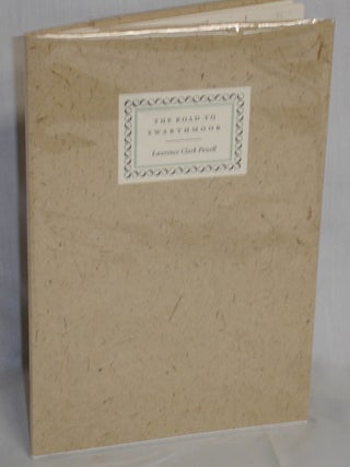 Item #019337 The Road to Swarthmoor. Lawrence Clark Powell