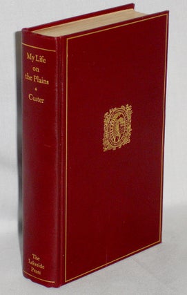 Item #019375 My Life on the Plains (Milo Milton Quaife, Editor). General George Armstrong Custer