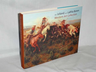 Item #019460 The Leland and LaRita Boren Western Art Collection