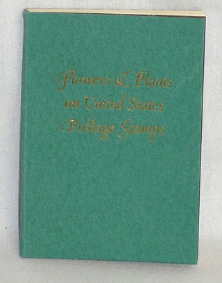 Item #019494 Flowers & Plants on United States Postage Stamps. Miriam B. Lawrence