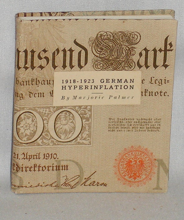 Item #019503 1918-1923 German Hyperinflation. Marjorie Palmer.