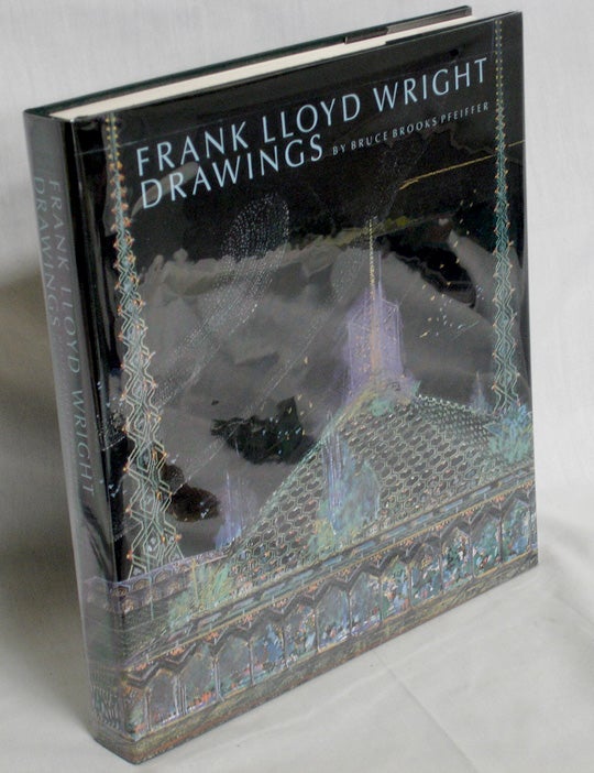 Item #019539 Frank Lloyd Wright Drawings, Masterworks from the Frank Lloyd Wright Archives. Bruce Brooks Pfeiffer, text.