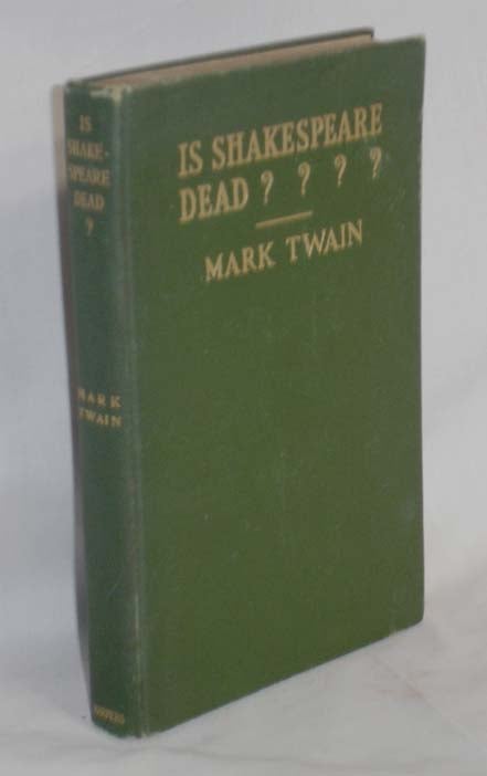 Item #019610 Is Shakespeare Dead? Mark Twain, Samuel Clemens.