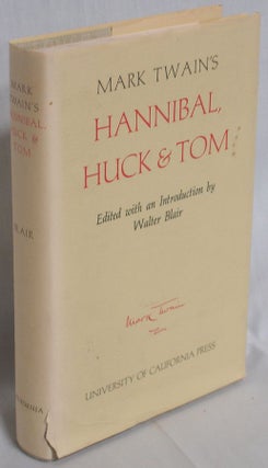 Item #019705 Mark Twain’s Hannibal, Huck & Tom. Mark Twain, Samuel Clemens