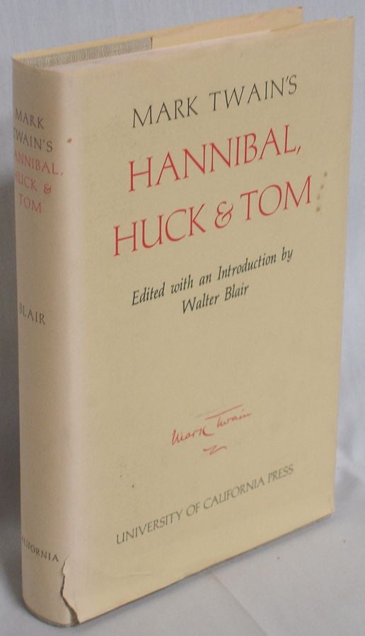 Item #019705 Mark Twain’s Hannibal, Huck & Tom. Mark Twain, Samuel Clemens.