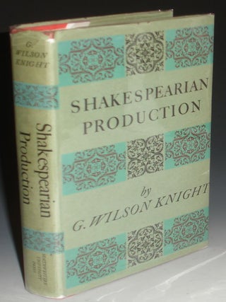 Shakespearian Production, with Especial Reference to the Tragedies