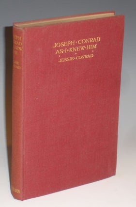 Item #019957 Joseph Conrad as I Knew Him. Jessie Conrad
