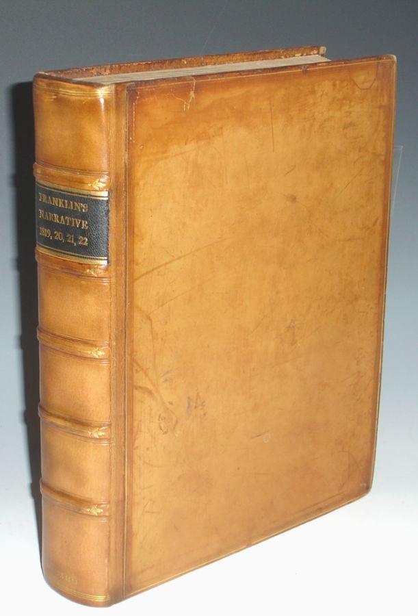 Item #021046 Narrative of a Journey to the Shores of the Polar Sea in the Years 1819, 20, 21, and 22. Captain John Franklin.