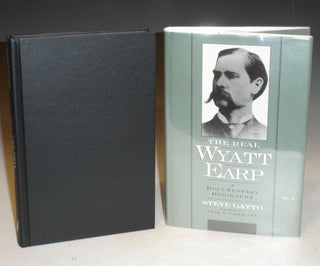 The Real Wyatt Earp. a Documentary Biography