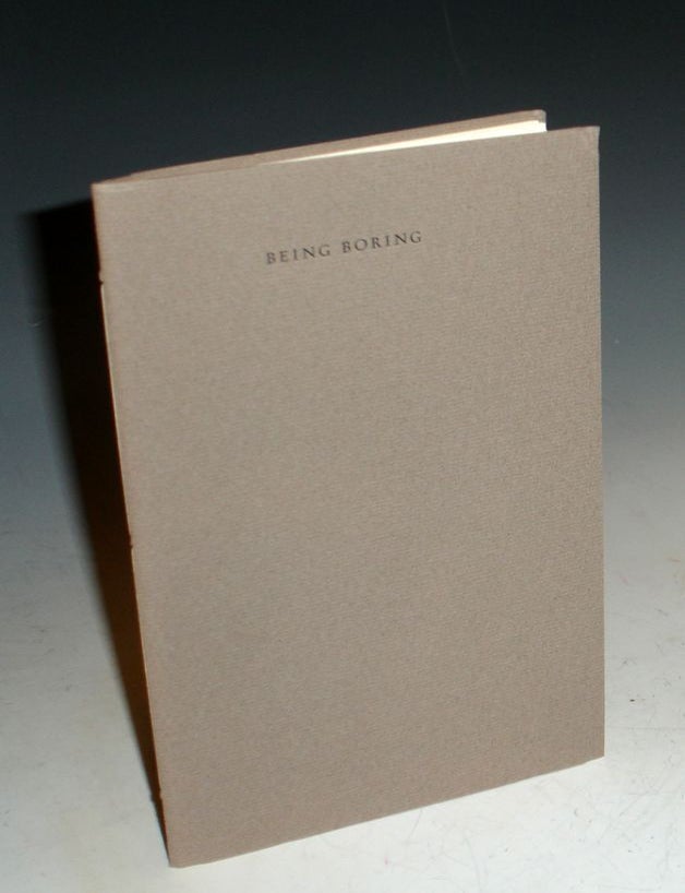Item #021268 Being Boring. Wendy Cope.
