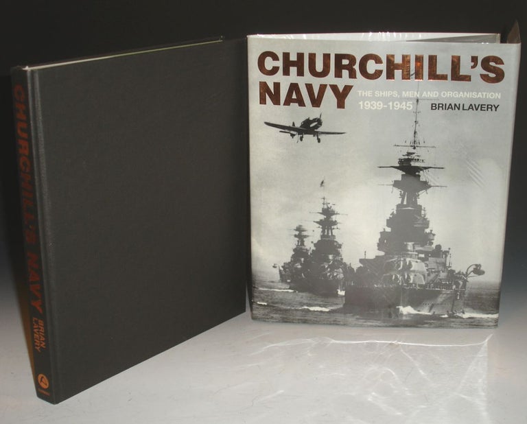 Item #021313 Churchill's Navy, the Ships, Men and Organisation 1939-1945. Brian Lavery.