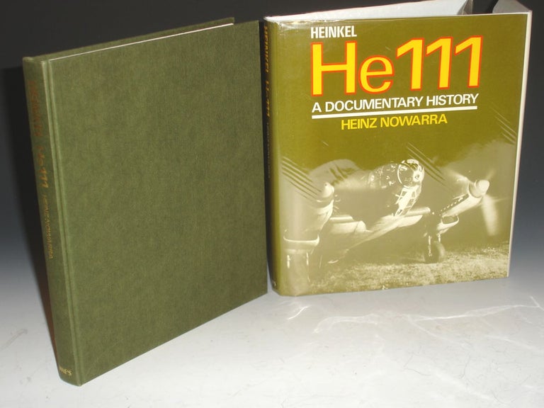 Item #021315 Heinkel He111 a Documentary History. Heinz Nowarra.