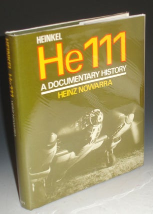 Heinkel He111 a Documentary History