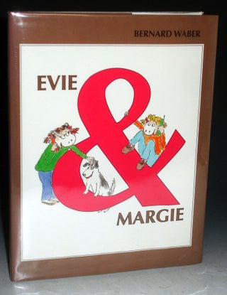 Item #021443 Evie and Margie. Bernard Waber