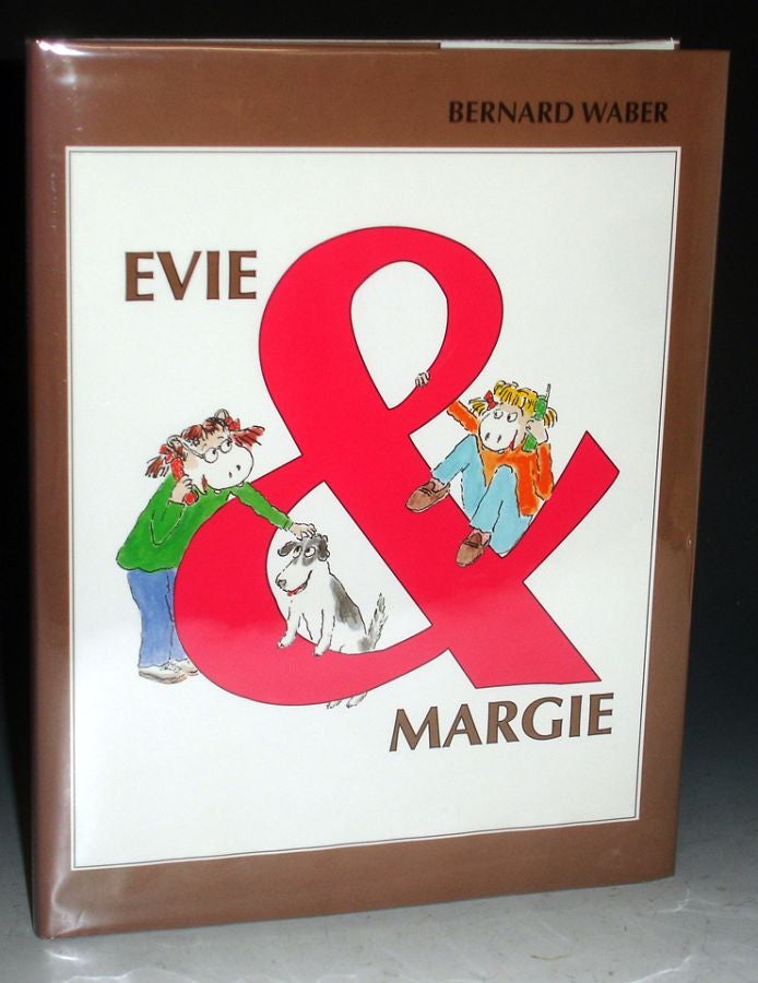 Item #021443 Evie and Margie. Bernard Waber.
